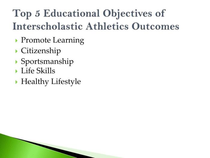 The top 5 educational outcomes of interscholastic athletics are: