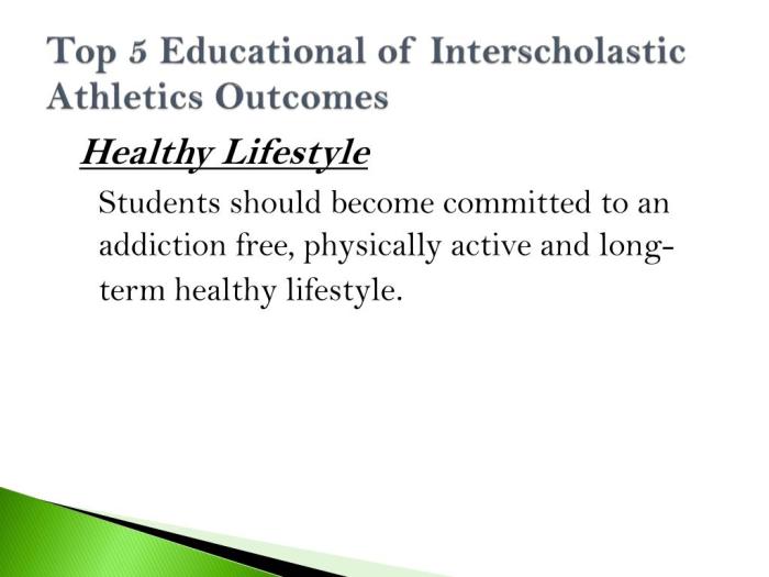 The top 5 educational outcomes of interscholastic athletics are: